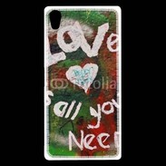 Coque Sony Xperia Z5 Premium Love is all you need