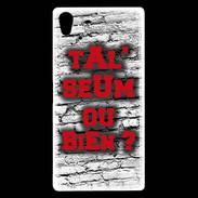 Coque Sony Xperia Z5 Premium Ta l'seum ou bien Rouge