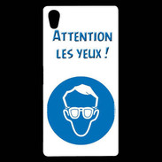 Coque Sony Xperia Z5 Premium Attention les yeux PR