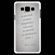 Coque Samsung A7 Sincérité fatale Gris Citation Oscar Wilde