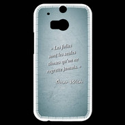 Coque HTC One M8s Les Folies Turquoise Citation Oscar Wilde