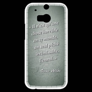 Coque HTC One M8s Horrible ennui Vert Citation Oscar Wilde