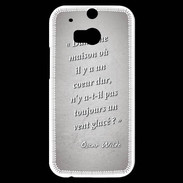 Coque HTC One M8s Maison coeur Gris Citation Oscar Wilde