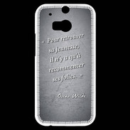 Coque HTC One M8s Jeuness folie Noir Citation Oscar Wilde