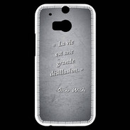 Coque HTC One M8s Désillusion vie Noir Citation Oscar Wilde
