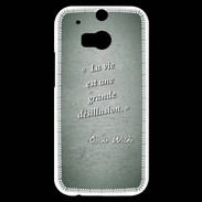 Coque HTC One M8s Désillusion vie Vert Citation Oscar Wilde