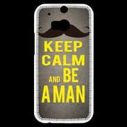 Coque HTC One M8s Keep Calm Be a Man Gris