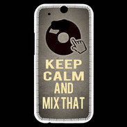 Coque HTC One M8s Keep calm and Mix That Gris