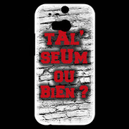 Coque HTC One M8s Ta l'seum ou bien Rouge