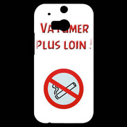 Coque HTC One M8s Vas fumer plus loin PR