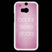 Coque HTC One M8s Boulot Sexo Dodo Rose ZG