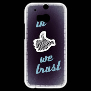 Coque HTC One M8s In Like We trust Bleu ZG