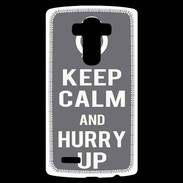 Coque Personnalisée Lg G4 Keep Calm Hurry up Gris