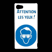 Coque Sony Xperia Z5 Compact Attention les yeux PR