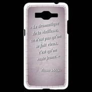 Coque Samsung Grand Prime 4G Dramatique vieillesse Rose Citation Oscar Wilde