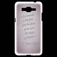 Coque Samsung Grand Prime 4G Fous sages Rose Citation Oscar Wilde