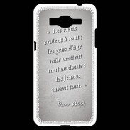 Coque Samsung Grand Prime 4G Les vieux Gris Citation Oscar Wilde