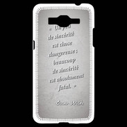 Coque Samsung Grand Prime 4G Sincérité fatale Gris Citation Oscar Wilde