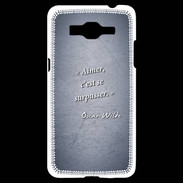 Coque Samsung Grand Prime 4G Aimer Bleu Citation Oscar Wilde