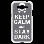 Coque Samsung Grand Prime 4G Keep Calm Stay dark Gris