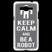 Coque Samsung Grand Prime 4G Keep Calm Be a Robot Gris