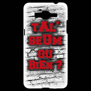 Coque Samsung Grand Prime 4G Ta l'seum ou bien Rouge