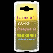 Coque Samsung Grand Prime 4G Confiance et mensonge ZG