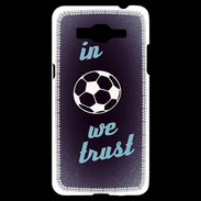 Coque Samsung Grand Prime 4G In Soccer We trust Bleu ZG