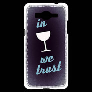 Coque Samsung Grand Prime 4G In Wine We trust Bleu ZG