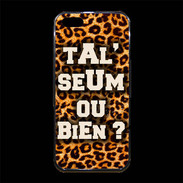 Coque iPhone 5/5S Premium Ta l'seum ou bien Léopard