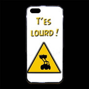 Coque iPhone 5/5S Premium T'es lourd PR
