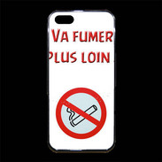 Coque iPhone 5/5S Premium Vas fumer plus loin PR