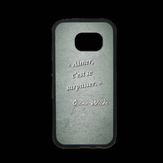 Coque Samsung S7 Premium Aimer Vert Citation Oscar Wilde