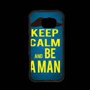 Coque Samsung S7 Premium Keep Calm Be a Man Bleu