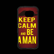 Coque Samsung S7 Premium Keep Calm Be a Man Rouge