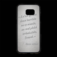 Coque Personnalisée Samsung S7 Edge Premium Horrible ennui Gris Citation Oscar Wilde