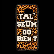 Coque Personnalisée Samsung S7 Edge Premium Ta l'seum ou bien Léopard