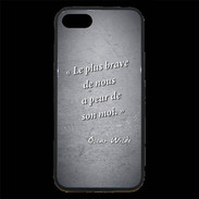 Coque iPhone 7 Premium Brave Noir Citation Oscar Wilde