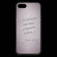 Coque iPhone 7 Premium Ami poignardée Rose Citation Oscar Wilde