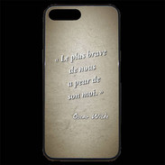 Coque iPhone 7 Plus Premium Brave Sepia Citation Oscar Wilde