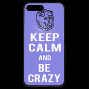 Coque iPhone 7 Plus Premium Keep calm Be Crazy Bleu