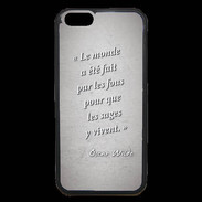 Coque iPhone 6 Premium Fous sages Gris Citation Oscar Wilde