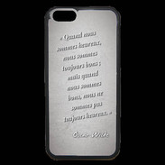 Coque iPhone 6 Premium Bons heureux Gris Citation Oscar Wilde