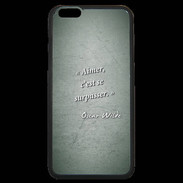 Coque iPhone 6 Plus Premium Aimer Vert Citation Oscar Wilde