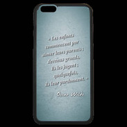 Coque iPhone 6 Plus Premium Enfants parents Turquoise Citation Oscar Wilde
