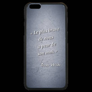 Coque iPhone 6 Plus Premium Brave Bleu Citation Oscar Wilde