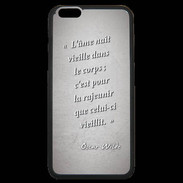 Coque iPhone 6 Plus Premium Ame nait Gris Citation Oscar Wilde