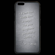 Coque iPhone 6 Plus Premium Ame nait Noir Citation Oscar Wilde