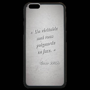 Coque iPhone 6 Plus Premium Ami poignardée Gris Citation Oscar Wilde