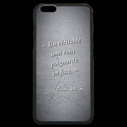 Coque iPhone 6 Plus Premium Ami poignardée Noir Citation Oscar Wilde